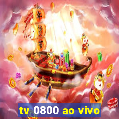 tv 0800 ao vivo